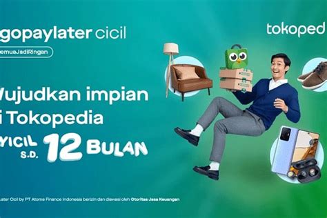 Daftar Lengkap Promo Gopay Paylater Cicil Di Tokopedia Bisa Belanja