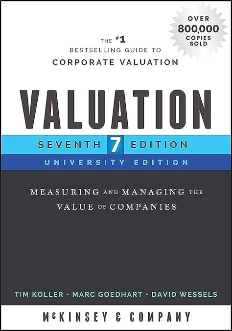 Valuation Measuring And Managing The Value Of Companies University Edition Wiley