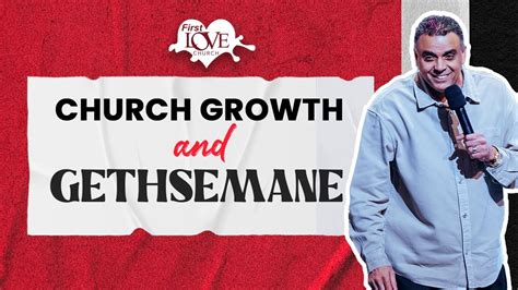 Church Growth And Gethsemane Dag Heward Mills Youtube