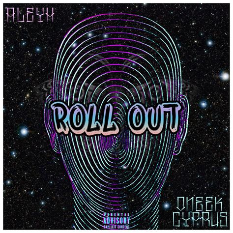 Roll Out Song And Lyrics By Oneek Cyprus Aleyh Spotify