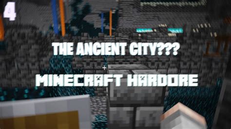 The Ancient City Minecraft Hardcore 4 Youtube