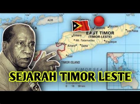 PERJALANAN TIMOR LESTEDARI MASA PENJAJAHAN HINGGA AKHIRNYA MEMILIH