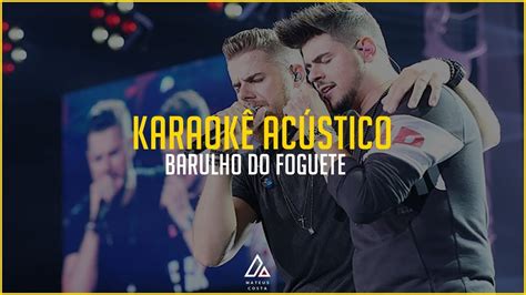 Z Neto E Cristiano Barulho Do Foguete Playback Letra Youtube