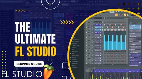 The Ultimate FL Studio Beginner S Guide YouTube