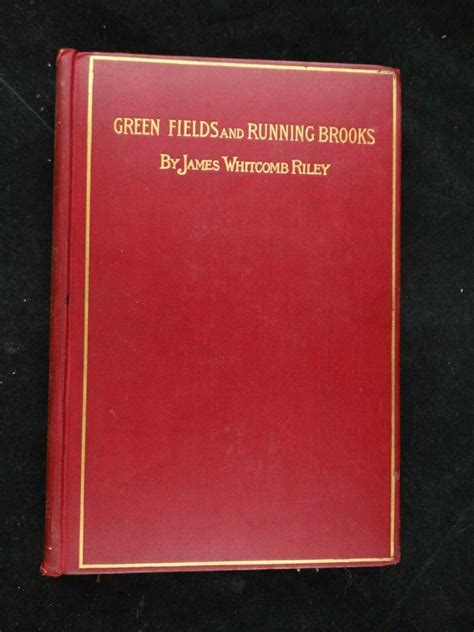 1892 HARDCOVER BOOK GREEN FIELDS AND RUNNING BROOKS BY JAMES WHITCOMB