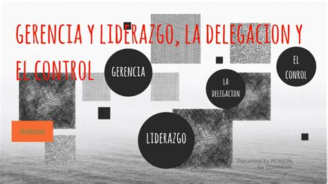 Gerencia Y Liderazgo La Delegaci N Y El Control By Jose Michel Garcia