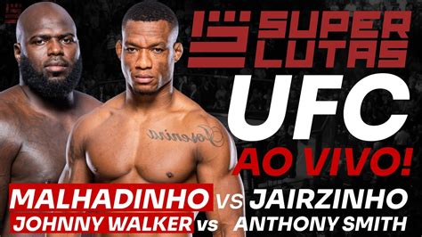 UFC AO VIVO JAILTON MALHADINHO X JAIRZINHO ROZENSTRUIK JOHNNY