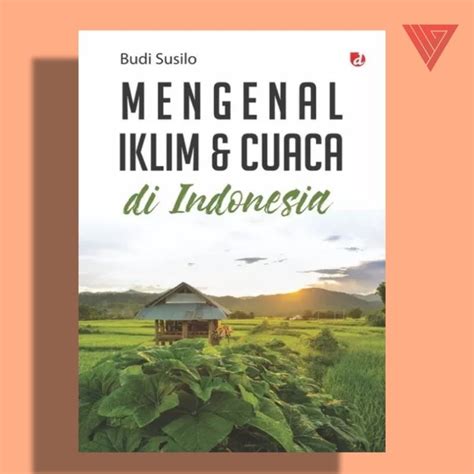 Jual Buku Mengenal Iklim Dan Cuaca Di Indonesia Diva Press Shopee