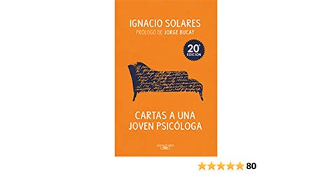 Cartas A Una Joven Psicóloga De Ignacio Solares Psicologistica