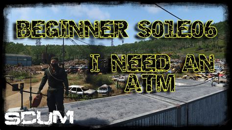 SCUM BEGINNER S01E06 YouTube