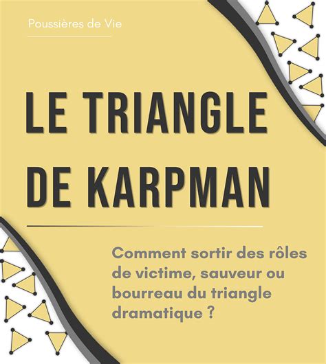 Le triangle de Karpman comment sortir des rôles de victime sauveur