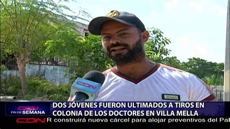 Dos jóvenes fueron ultimados a tiros en Colonia de Los Doctores en