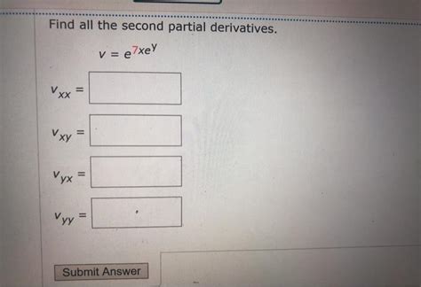 Solved Find All The Second Partial Derivatives V Exey Vxx Chegg