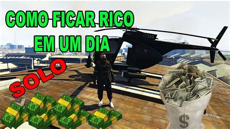 GTA V ONLINE COMO FICAR RICO EM UM DIA 1 MILHÃO POR DIA SOLO DICAS PRA