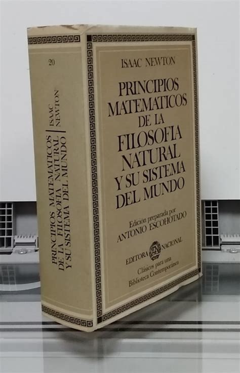 Principios matemáticos de la filosofía natural y su sistema del mundo