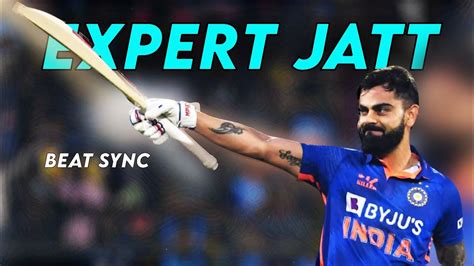 Expert Jatt X Virat Kohli Beat Sync Virat Kohli Edit Attitude