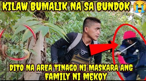 ANG PAG BABALIK EXPLORE KO SA BUNDOK KILAW BUMALIK NA SA BUNDOK