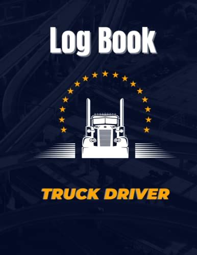 Truck Driver Log Book Truckers Logbook To Record Every Details For