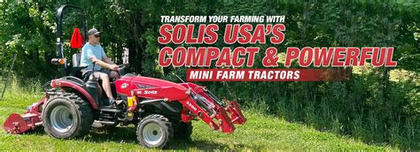 Transform Your Farming With Solis Usas Compact And Powerful Mini Farm