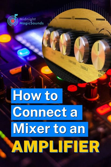 How To Connect A Mixer To An Amplifier Midnight Magic Sounds