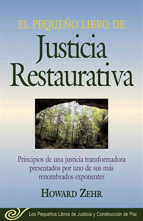 El Pequeno Libro De La Justicia Restaurativa Principios De Una