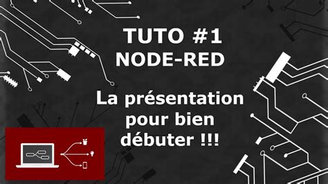 Tuto 1 Comment Bien Débuter Avec Node Red Et Home Assistant Youtube