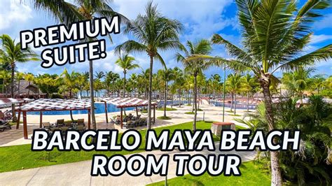 BARCELO MAYA BEACH ROOM TOUR PREMIUM LEVEL SUITE YouTube