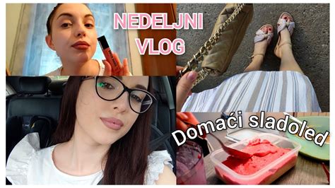 NEDELJNI VLOG Negativni komentari Rodjendan Domaći sladoled bez