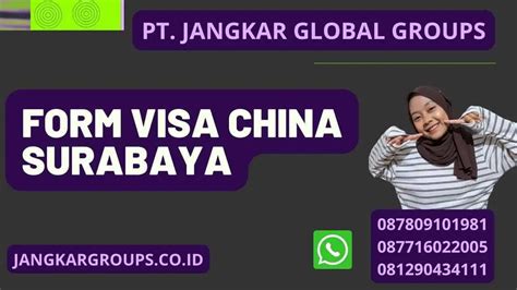 Form Visa China Surabaya Jangkar Global Groups