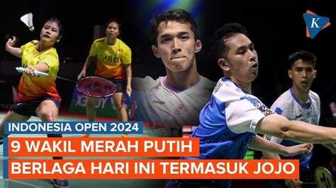 Live Streaming Indonesia Open 2024 Hari Ini 9 Wakil Merah Putih