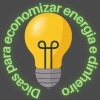 Dicas Para Economizar Energia E Dinheiro