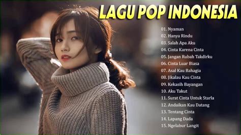 Kumpulan Lagu Pop Indonesia Terbaru Lagu Hits Youtube