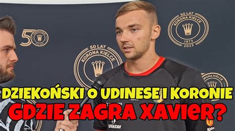 Xavier Dzieko Ski O Udinese I Koronie Kielce Gdzie Zagra W Przysz Ym