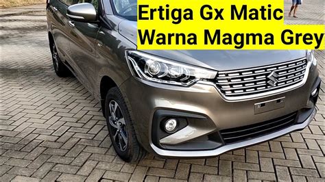 Suzuki All New Ertiga Gx Matic Warna Mamga Grey Terbaru Juni 2020 Type