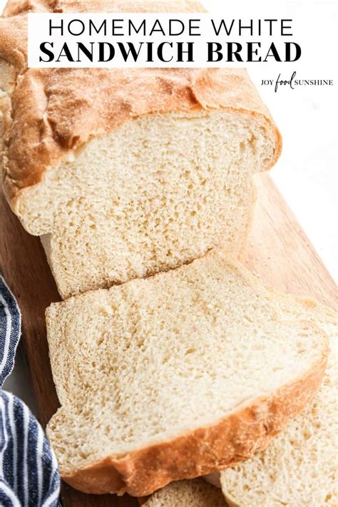 White Sandwich Bread - JoyFoodSunshine