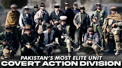 Covert Action Division Pakistans Most Dangerous Unit YouTube