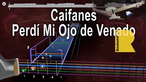 Caifanes Perd Mi Ojo De Venado Rocksmith Beta Lead P Youtube