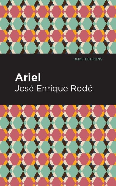 Ariel By Jos Enrique Rod Paperback Barnes Noble