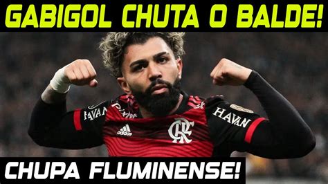 Gabigol Chuta O Balde Chupa Fluminense Eliminados Estamos Nas