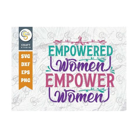 Empowered Women Empower Women Svg Cut File Women Svg Inter Inspire