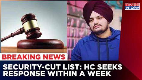 Sidhu Moose Wala Murder Case High Court Seeks Answer From Punjab