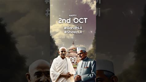 Happy 2nd October Gandhi Jayanti Lal Bahadur Shastri Jayanti