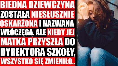 Biedna Uczennica Była Prześladowana W Szkole I Nazywana Menelem