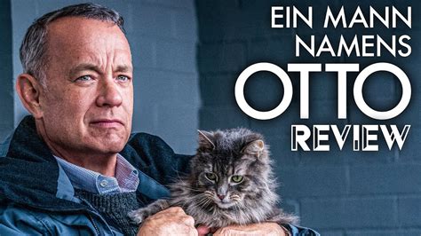 EIN MANN NAMENS OTTO Kritik Review MYD FILM YouTube