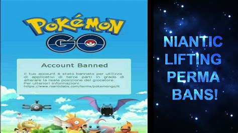 Niantic Is Lifting Perma Bans Pokemon Go Youtube