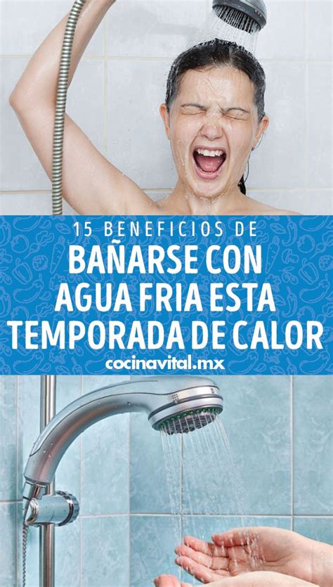 Beneficios De Ba Arse Con Agua Fria Esta Temporada De Calor Beauty