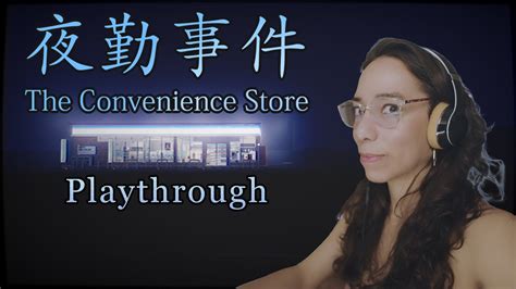 The Convenience Store Blind Playthrough Youtube