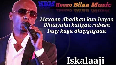 Iskalaaji Hees Bilaa Music Ah Youtube