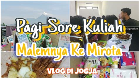 Pagi Sore Kuliah Terus Malemnya Ke Mirota Jogja Mahasiswa Yogyakarta