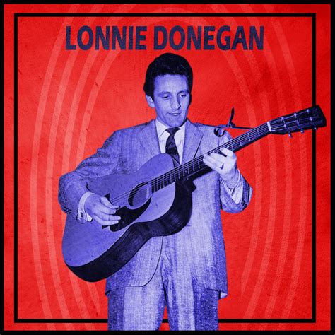 Lonnie Donegan Concert & Tour History | Concert Archives